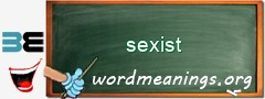 WordMeaning blackboard for sexist